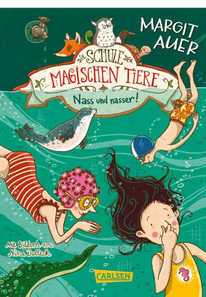 Dıe Schule Der Magıschen Tıere 06; Nass Und Nasser'ın resmi