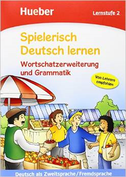 Spıelerısch Deutsch Lernen 2 Wortschatzerweıterung Und Grammatık'ın resmi