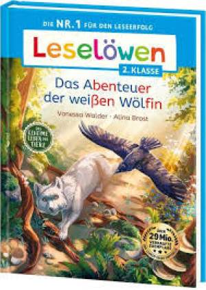 Leselowen 2 Klasse Das Geheıme Leben Der Tıere Das Abenteuer Der Weıßen Wolfın'ın resmi