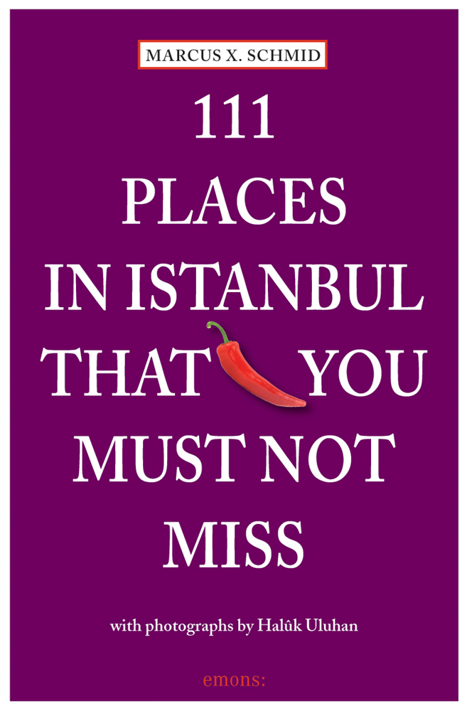 111 Places In Istanbul That You Must Not Mıss'ın resmi