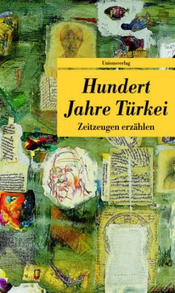 Hundert Jahre Türkeı'ın resmi