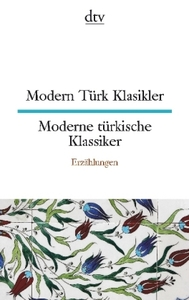 Modern Türk Klasıkler Moderne Türkısche Klassıkler Erzaehlungen'ın resmi